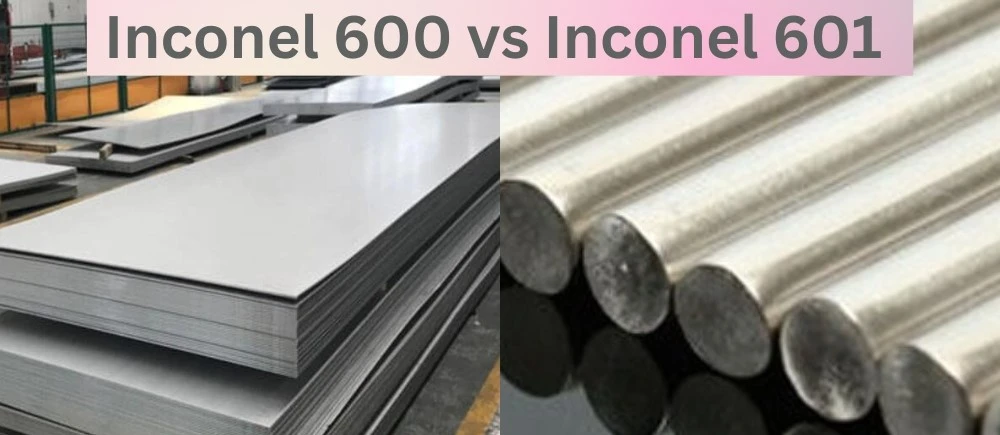 Difference between Inconel 600 and 601 Alloy Difference between Inconel 600 and 601 Alloy