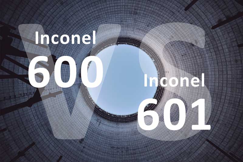 Key differences between Inconel alloy 600 and Inconel alloy 601 Key differences between Inconel alloy 600 and Inconel alloy 601